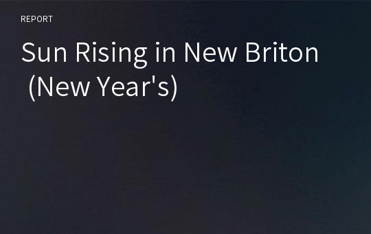 Sun Rising in New Briton (New Year&#039;s)