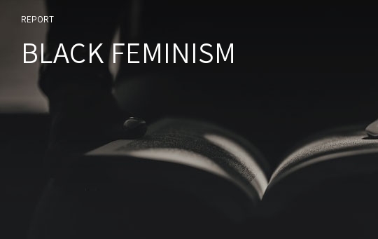 BLACK FEMINISM