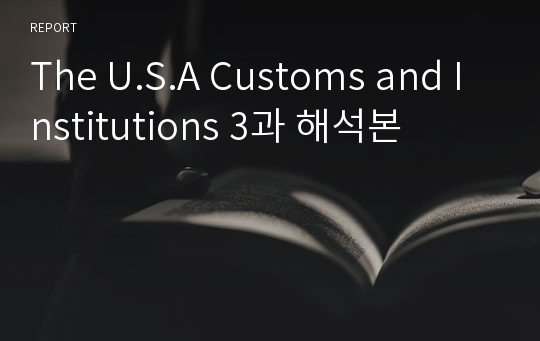 The U.S.A Customs and Institutions 3과 해석본