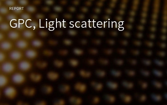 GPC, Light scattering