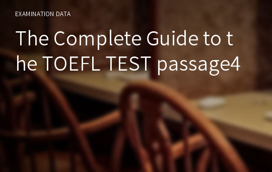 The Complete Guide to the TOEFL TEST passage4