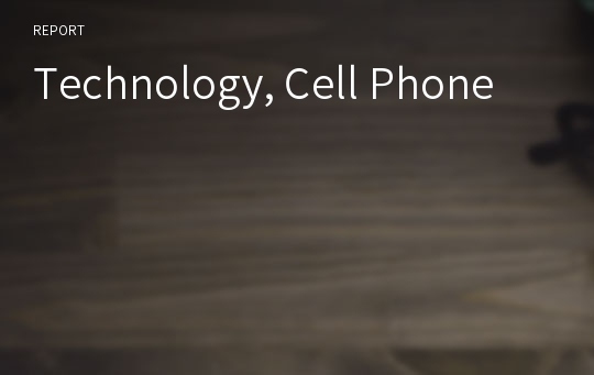 Technology, Cell Phone