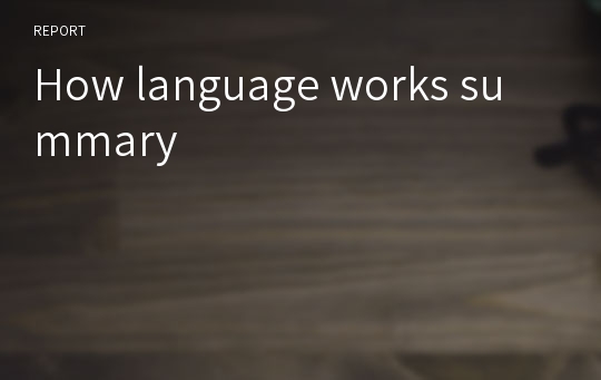 How language works summary