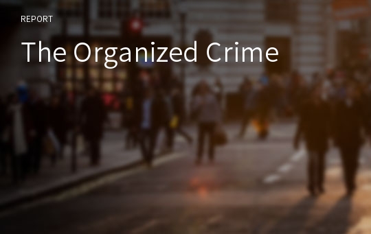 The Organized Crime