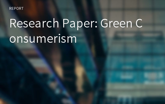 Research Paper: Green Consumerism