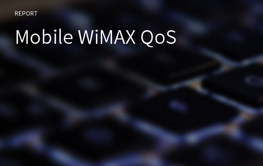 Mobile WiMAX QoS