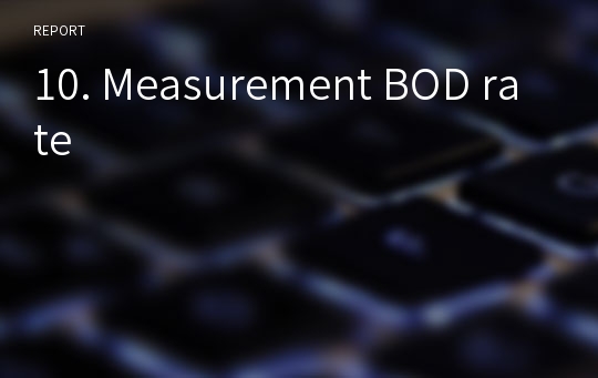 10. Measurement BOD rate