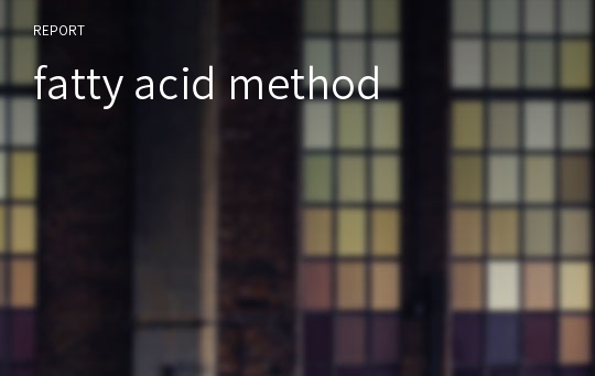 fatty acid method