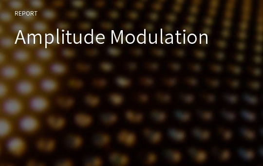 Amplitude Modulation