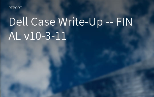 Dell Case Write-Up -- FINAL v10-3-11