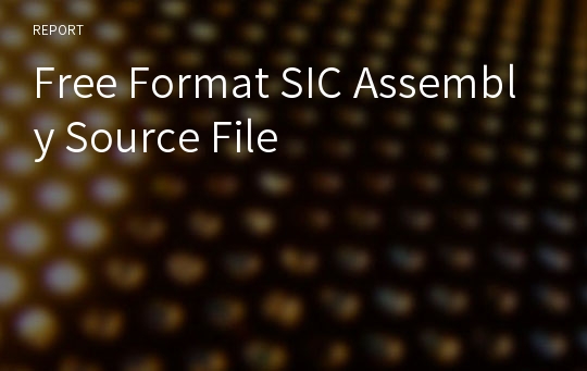 Free Format SIC Assembly Source File