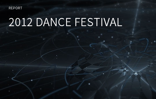 2012 DANCE FESTIVAL