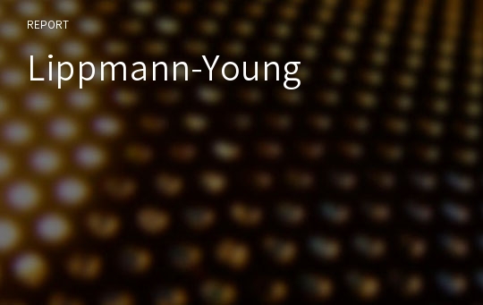 Lippmann-Young