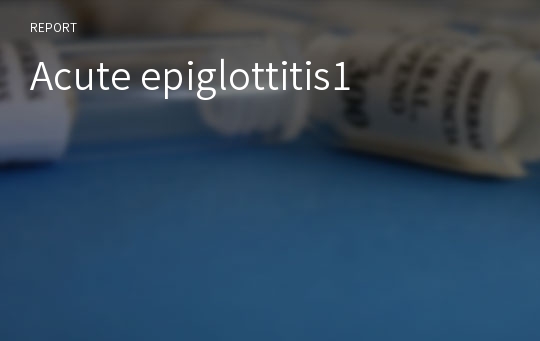 Acute epiglottitis1