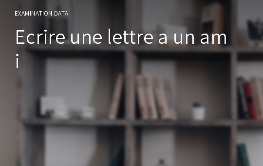 Ecrire une lettre a un ami