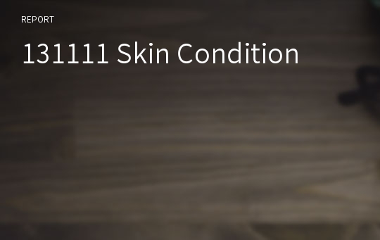 131111 Skin Condition