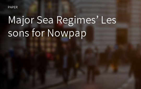 Major Sea Regimes’ Lessons for Nowpap