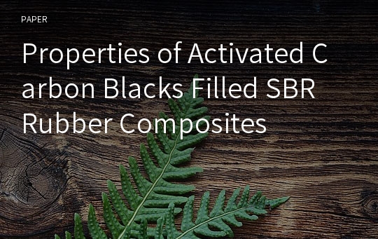 Properties of Activated Carbon Blacks Filled SBR Rubber Composites