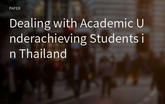 Dealing with Academic Underachieving Students in Thailand