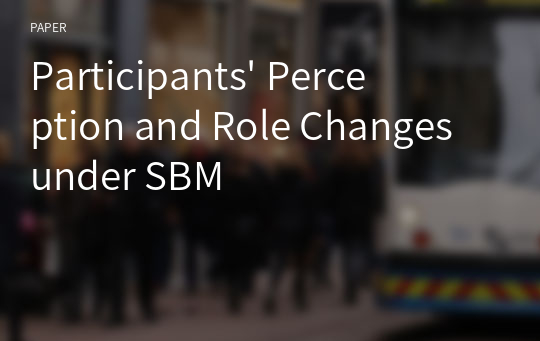 Participants&#039; Perception and Role Changes under SBM