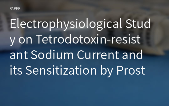 Electrophysiological Study on Tetrodotoxin-resistant Sodium Current and its Sensitization by Prostaglandin E₂in Rat Trigeminal Root Ganglion Neurons