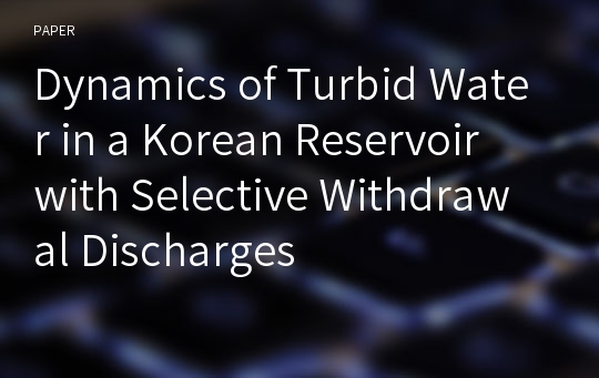 Dynamics of Turbid Water in a Korean Reservoir with Selective Withdrawal Discharges