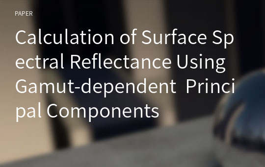 Calculation of Surface Spectral Reflectance Using Gamut-dependent  Principal Components