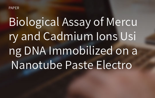 Biological Assay of Mercury and Cadmium Ions Using DNA Immobilized on a Nanotube Paste Electrodes