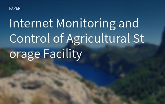 Internet Monitoring and Control of Agricultural Storage Facility