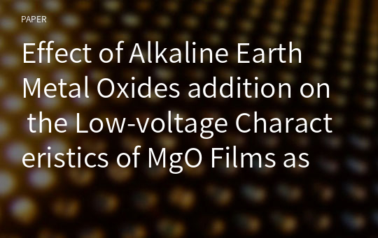 Effect of Alkaline Earth Metal Oxides addition on the Low-voltage Characteristics of MgO Films as a Protective layer for AC PDPs