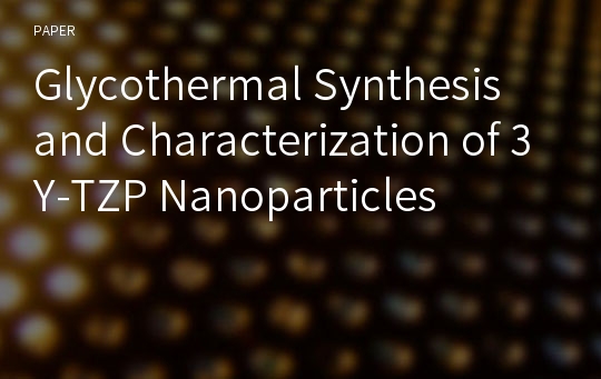 Glycothermal Synthesis and Characterization of 3Y-TZP Nanoparticles