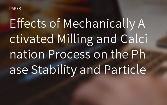 Effects of Mechanically Activated Milling and Calcination Process on the Phase Stability and Particle Morphology of Monoclinic Zirconia Synthesized by Hydrolysis of ZrOCl2 Solution