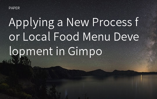 Applying a New Process for Local Food Menu Development in Gimpo