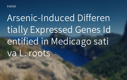 Arsenic-Induced Differentially Expressed Genes Identified in Medicago sativa L. roots