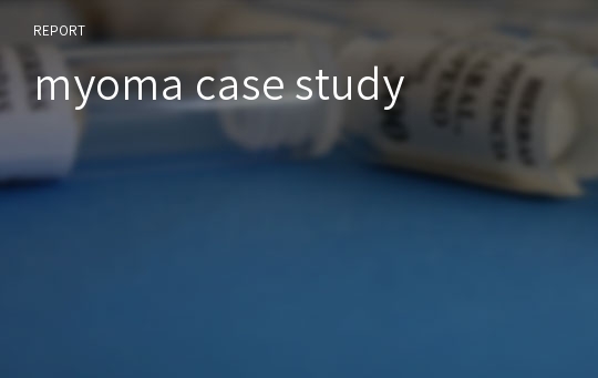 myoma case study