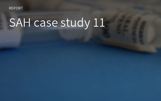 SAH case study 11