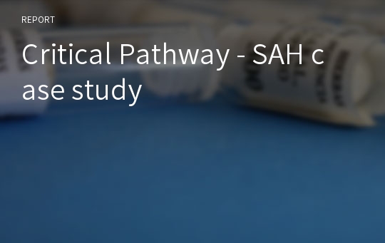 Critical Pathway - SAH case study