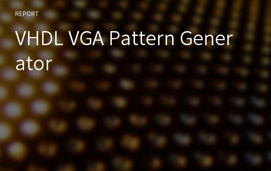 VHDL VGA Pattern Generator