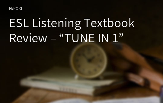 ESL Listening Textbook Review – “TUNE IN 1”