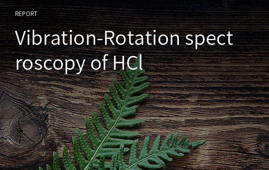 Vibration-Rotation spectroscopy of HCl