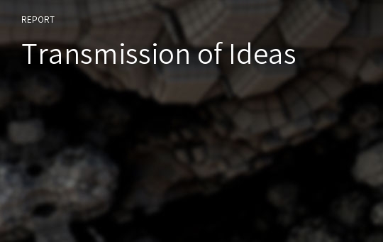 Transmission of Ideas