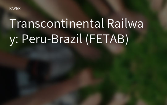 Transcontinental Railway: Peru-Brazil (FETAB)