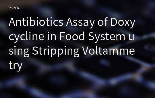 Antibiotics Assay of Doxycycline in Food System using Stripping Voltammetry