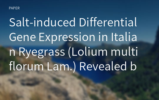 Salt-induced Differential Gene Expression in Italian Ryegrass (Lolium multiflorum Lam.) Revealed by Annealing Control Primer Based GeneFishing approach