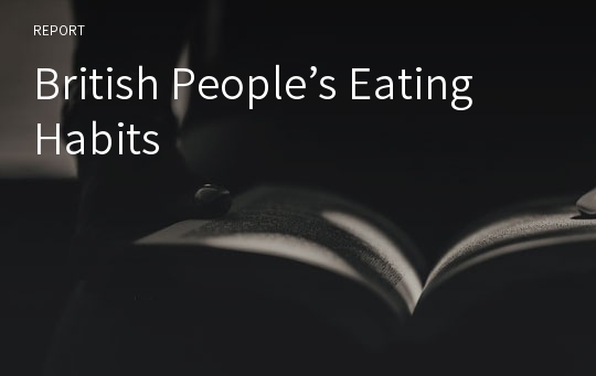 British People’s Eating Habits