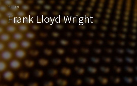 Frank Lloyd Wright