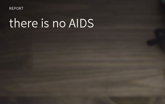 there is no AIDS