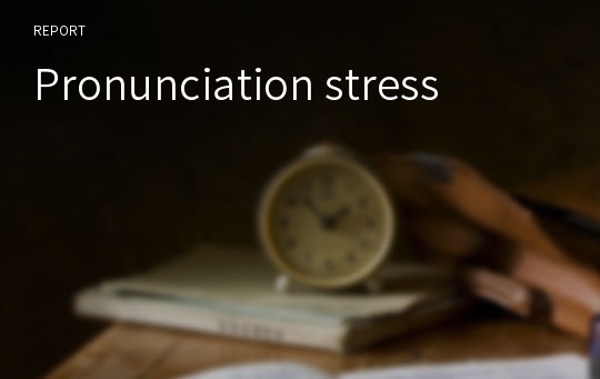 Pronunciation stress