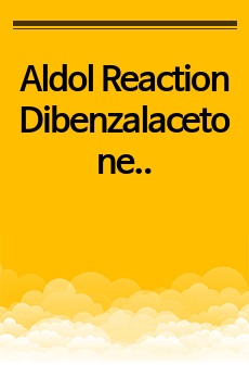 Aldol Reaction Dibenzalacetone의 합성