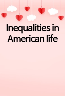 Inequalities in American life